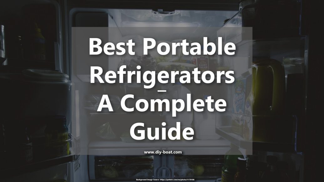Best Portable Refrigerators – The Complete Guide | DIY Boating - Marine ...